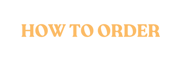 HOW TO ORDER